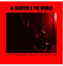 Al Kareem - AL Kareem & The World - AL in Hell  (Live in Berlin)