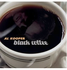 Al Kooper - Black Coffee