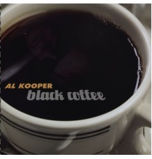 Al Kooper - Black Coffee