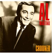 Al Martino - Crooner  (Remastered)