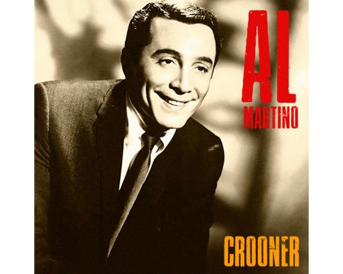 Al Martino - Crooner  (Remastered)