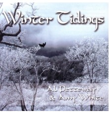 Al Petteway & Amy White - Winter Tidings: An Appalachian Christmas
