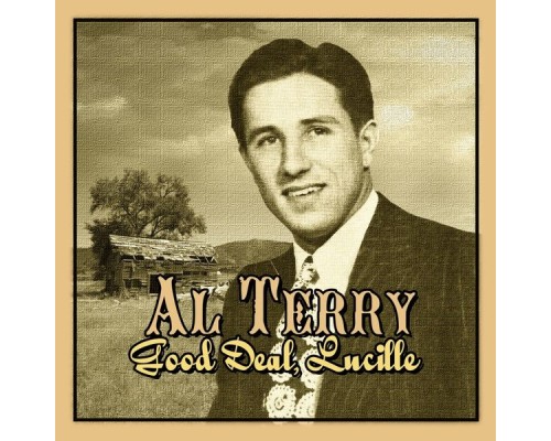 Al Terry - Good Deal, Lucille