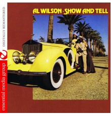 Al Wilson - Show And Tell (Digitally Remastered)