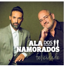 Ala Dos Namorados - Felicidade