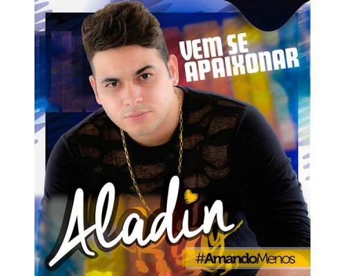 Aladin - #AmandoMenos