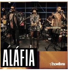 Alafia - Aláfia no Estúdio Showlivre, Vol. 3 (Ao Vivo)