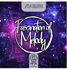 Alaguan - Fascination of Melody EP