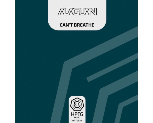 Alaguan - Can't Breathe