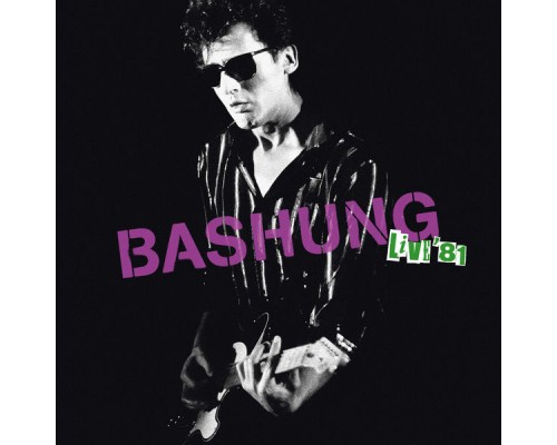 Alain Bashung - Live 81