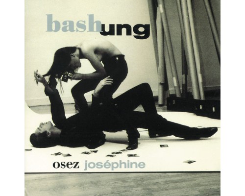 Alain Bashung - Osez Josephine