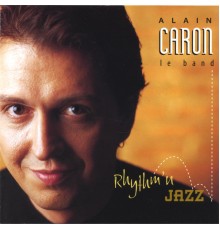 Alain Caron - Rhythm'n Jazz