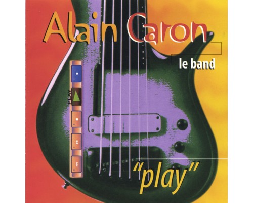 Alain Caron - Play