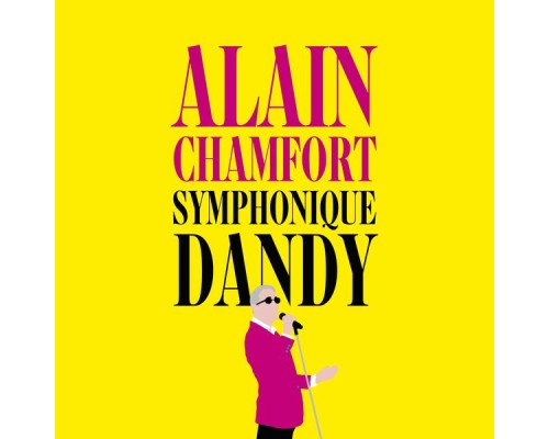 Alain Chamfort - Symphonique Dandy (Version symphonique)