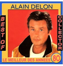 Alain Delon - Best of Alain Delon CollectorLe meilleur des années 80