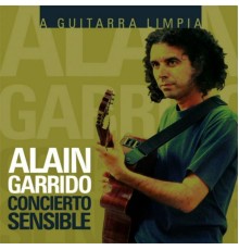 Alain Garrido - Concierto Sensible