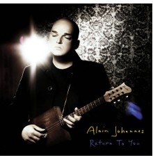 Alain Johannes - Return To You (Alain Johannes)