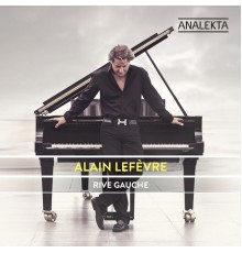 Alain Lefèvre - Rive Gauche