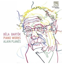 Alain Planès - Béla Bartók : Piano Works
