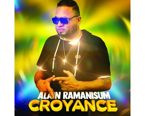 Alain Ramanisum - Croyance