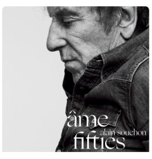 Alain Souchon - Âme fifties