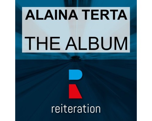 Alaina Terta - The Album