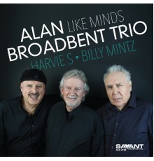 Alan Broadbent Trio - Like Minds