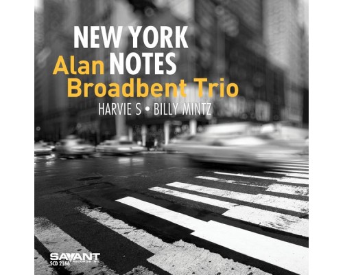 Alan Broadbent Trio - New York Notes Alan Broadbent Trio - New York Notes