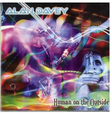 Alan Davey - Human on the Outside