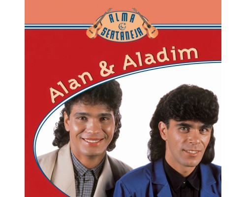 Alan E Aladim - Alma Sertaneja