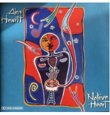 Alan Hewitt - Native Heart