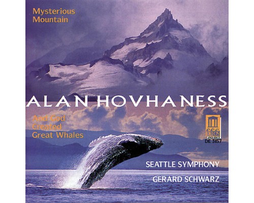 Alan Hovhaness - HOVHANESS, A.: Symphony No. 2 ,"Mysterious Mountain" / Prayer of St. Gregory / And God Created Great Whales (Seattle Symphony) (Alan Hovhaness)