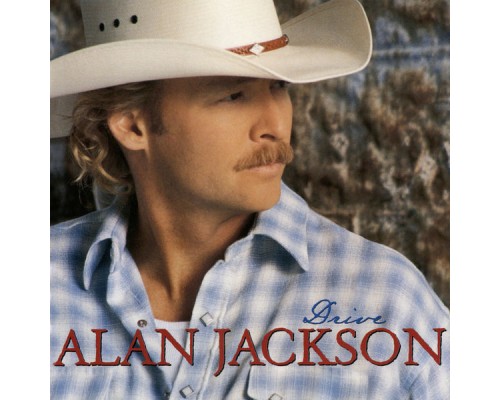 Alan Jackson - Drive