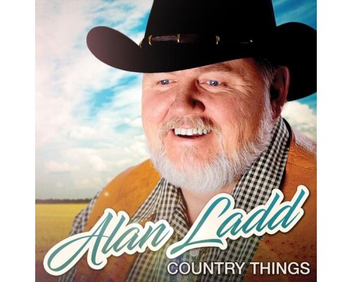 Alan Ladd - Country Things