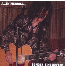 Alan Merrill - Songer Singwriter