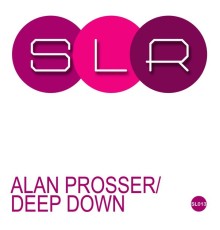 Alan Prosser - Deep Down