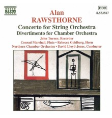 Alan Rawsthorne - Concerto for String Orchestra / Divertimento / Elegiac Rhapsody