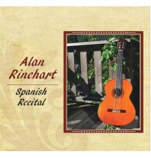 Alan Rinehart - Spanish Recital