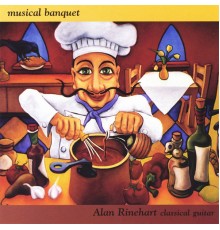 Alan Rinehart - Musical Banquet