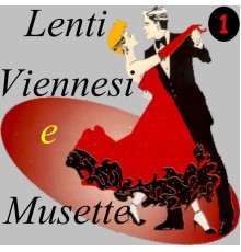 Alan Rose & Fritz Prater - Lenti Viennesi e Musette, Vol. 1