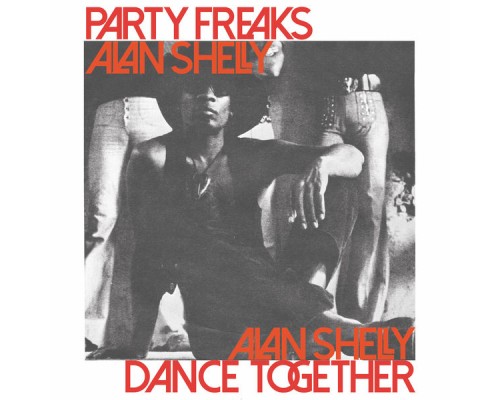 Alan Shelly - Party Freaks/Dance Together