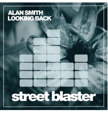 Alan Smith - Looking Back