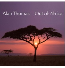 Alan Thomas - Out of Africa