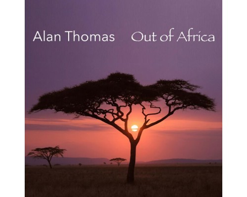 Alan Thomas - Out of Africa