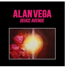 Alan Vega - Deuce Avenue