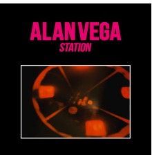 Alan Vega - Station