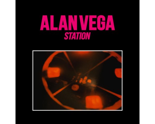 Alan Vega - Station