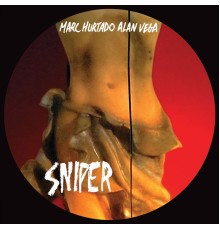 Alan Vega & Marc Hurtado - Sniper