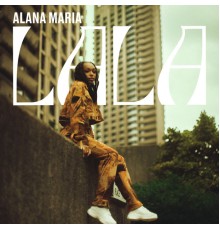 Alana Maria - LALA