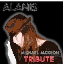 Alanis - Michael Jackson Tribute